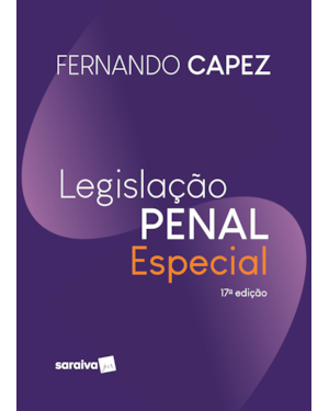 LEGISLAÇÃO PENAL ESPECIAL - 17ª EDIÇÃO 2022