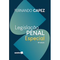 LEGISLAÇÃO PENAL ESPECIAL - 18ª EDIÇÃO 2023