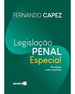 LEGISLAÇÃO PENAL ESPECIAL - 19ª EDIÇÃO 2024
