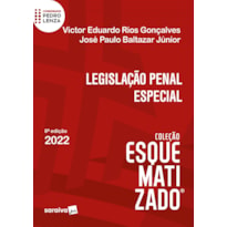 LEGISLAÇÃO PENAL ESPECIAL ESQUEMATIZADO - 8ª EDIÇÃO 2022