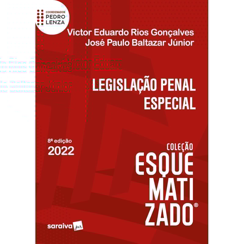 LEGISLAÇÃO PENAL ESPECIAL ESQUEMATIZADO - 8ª EDIÇÃO 2022