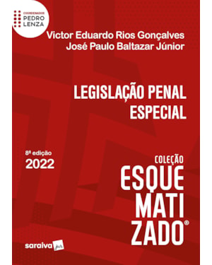 LEGISLAÇÃO PENAL ESPECIAL ESQUEMATIZADO - 8ª EDIÇÃO 2022