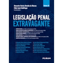 LEGISLAÇÃO PENAL EXTRAVAGANTE: VOLUME III