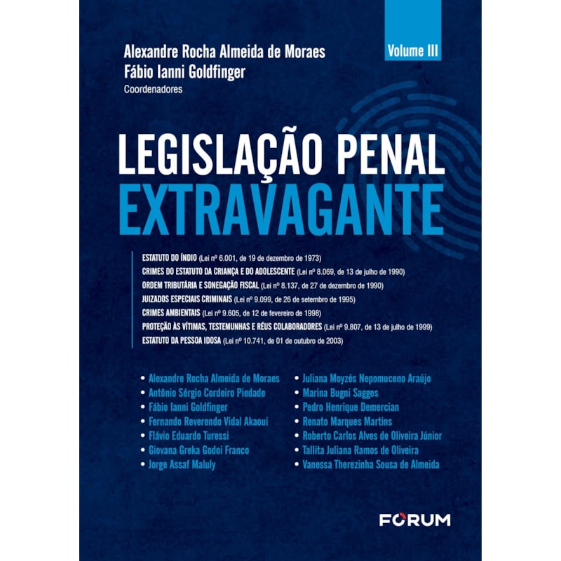 LEGISLAÇÃO PENAL EXTRAVAGANTE: VOLUME III