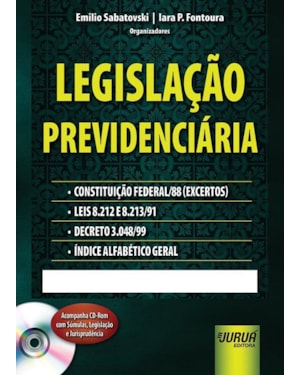 LEGISLAÇÃO PREVIDENCIÁRIA - ACOMPANHA CD-ROM