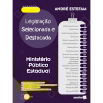 LEGISLAÇÃO SELECIONADA E DESTACADA - 1ª EDIÇÃO 2022