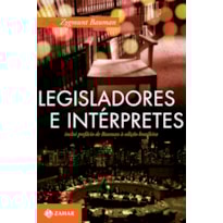 LEGISLADORES E INTÉRPRETES: SOBRE MODERNIDADE, PÓS-MODERNIDADE E INTELECTUAIS