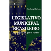 Legislativo municipal brasileiro: uma pesquisa em quatro capitais