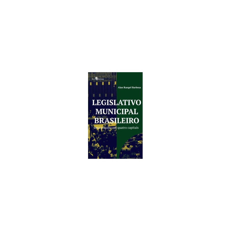 Legislativo municipal brasileiro: uma pesquisa em quatro capitais