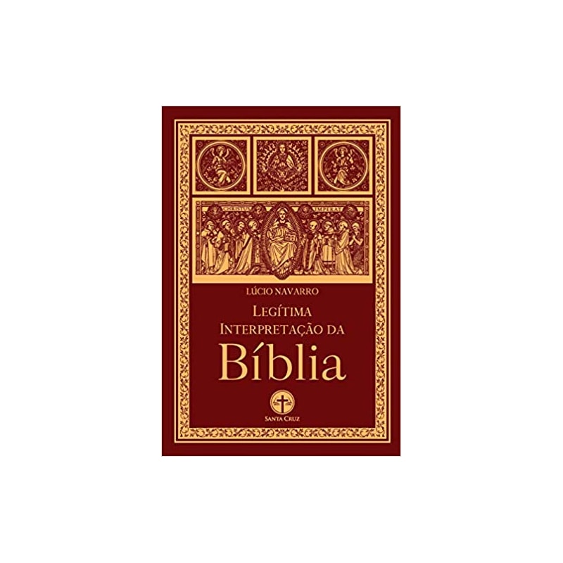 LEGÍTIMA INTERPRETAÇÃO DA BÍBLIA