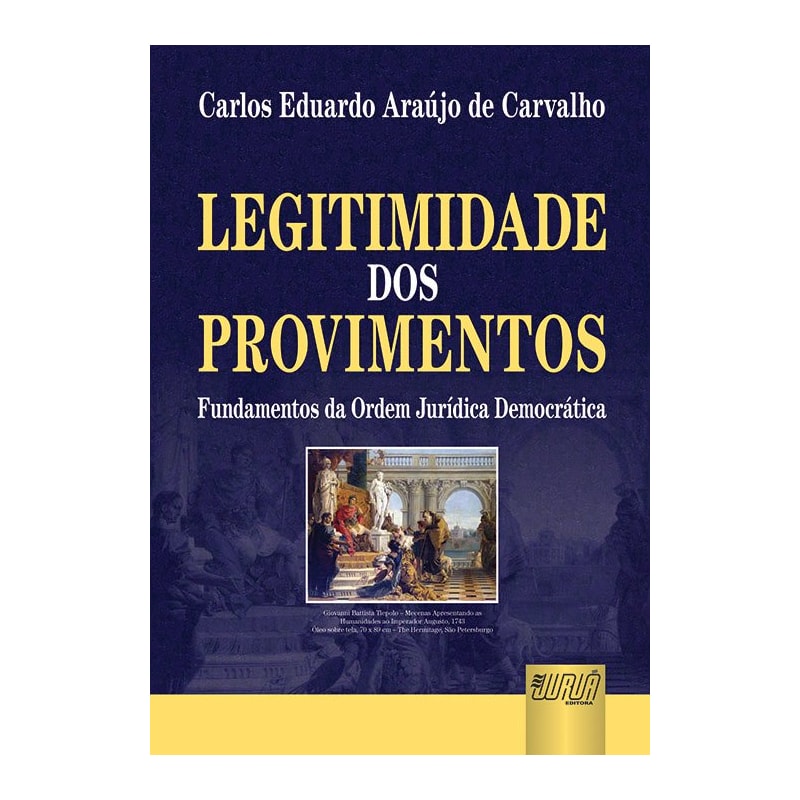 LEGITIMIDADE DOS PROVIMENTOS - FUNDAMENTOS DA ORDEM JURÍDICA DEMOCRÁTICA