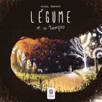 LÉGUME E O TEMPO - HQ DE MICHEL RAMALHO
