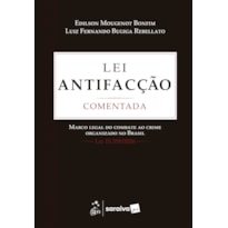 LEI ANTI-FACÇÃO COMENTADA - 1ª EDIÇÃO 2027