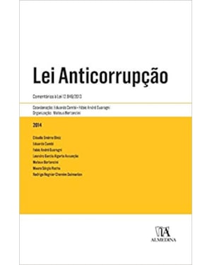 Lei anticorrupção: Comentários à lei 12.846/2013