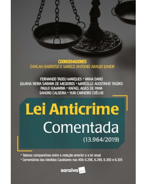 LEI ANTICRIME COMENTADA - 1ª EDIÇÃO 2020
