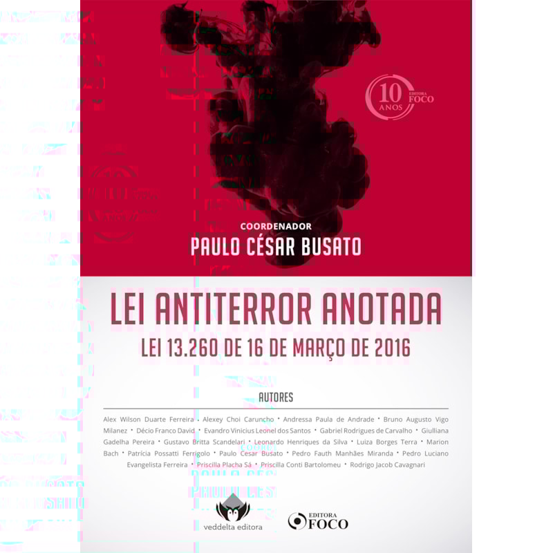 LEI ANTITERROR ANOTADA: LEI 13.260 DE 16 DE MARÇO DE 2016 2018