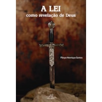 LEI COMO REVELAÇÃO DE DEUS, A