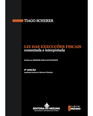 Lei das execuções fiscais comentada e interpretada 3ª edição