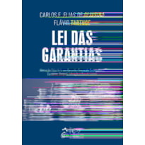 LEI DAS GARANTIAS (LEI 14.711/2023) - 1ª EDIÇÃO 2024