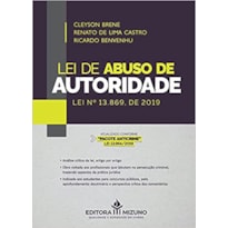 LEI DE ABUSO DE AUTORIDADE: LEI Nº 13.869, DE 2019