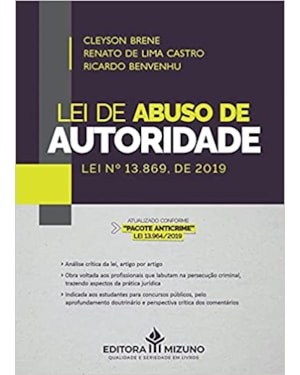LEI DE ABUSO DE AUTORIDADE: LEI Nº 13.869, DE 2019