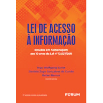 Lei de acesso à informação: estudos em homenagem aos 10 anos da Lei no 12.527/2011
