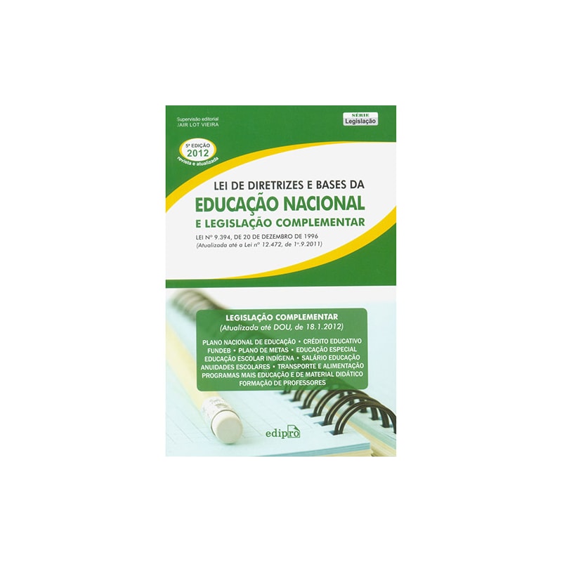 LEI DE DIRETRIZES E BASES DA EDUCACAO NACIONAL E LEGISLACAO COMPLEMENTAR - 5