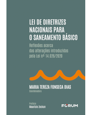 Lei de diretrizes nacionais para o saneamento básico: reflexões acerca das alterações introduzidas pela lei nº 14.026/2020