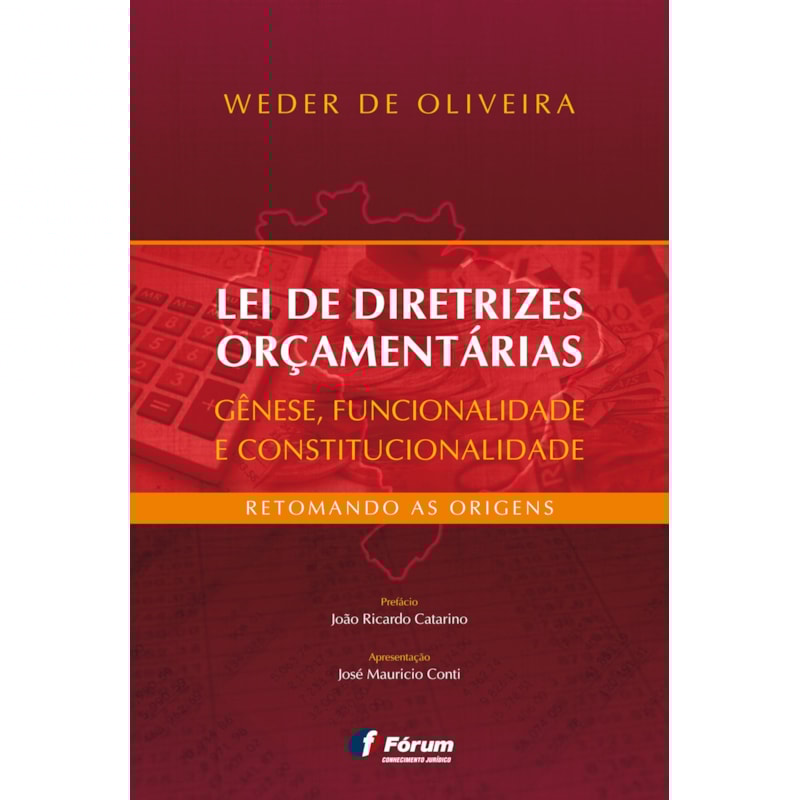 Lei de diretrizes orçamentárias: gênese, funcionalidade e constitucionalidade