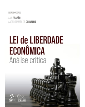 LEI DE LIBERDADE ECONÔMICA - ANÁLISE CRÍTICA - 1ª EDIÇÃO 2023