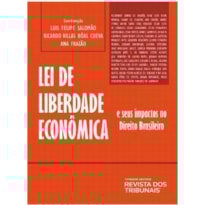 LEI DE LIBERDADE ECONOMICA E SEUS IMPACTOS NO DIREITO