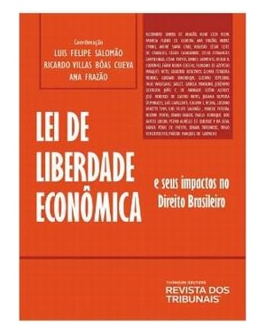 LEI DE LIBERDADE ECONOMICA E SEUS IMPACTOS NO DIREITO