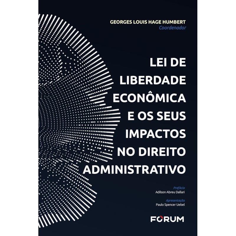Lei de liberdade econômica e seus impactos no direito administrativo