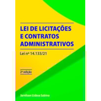 Lei de licitações e contratos administrativos: lei nº 14.133/21