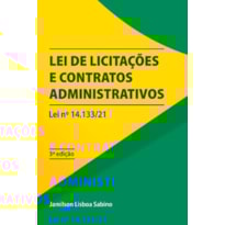 Lei de licitações e contratos administrativos: lei nº 14.133/21