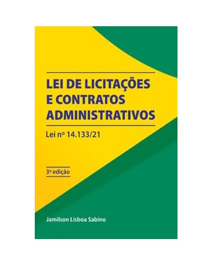 Lei de licitações e contratos administrativos: lei nº 14.133/21