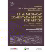 LEI DE MEDIAÇÃO COMENTADA ARTIGO POR ARTIGO - 1ª EDIÇÃO -2018