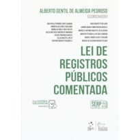LEI DE REGISTROS PÚBLICOS COMENTADA - 1ª EDIÇÃO 2023