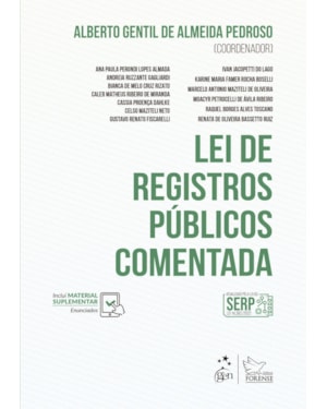 LEI DE REGISTROS PÚBLICOS COMENTADA - 1ª EDIÇÃO 2023