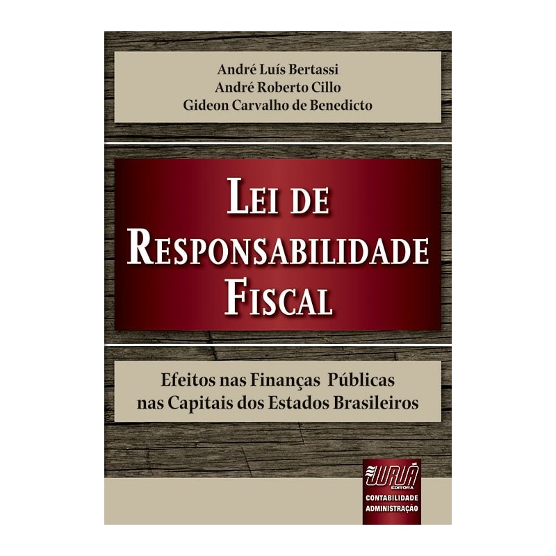 LEI DE RESPONSABILIDADE FISCAL - EFEITOS NAS FINANÇAS PÚBLICAS NAS CAPITAIS DOS ESTADOS BRASILEIROS