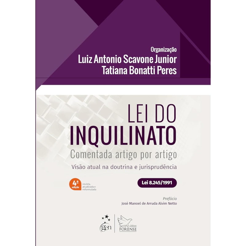 LEI DO INQUILINATO - COMENTADA ARTIGO POR ARTIGO - 4ª EDIÇÃO 2025