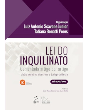LEI DO INQUILINATO - COMENTADA ARTIGO POR ARTIGO - 4ª EDIÇÃO 2025