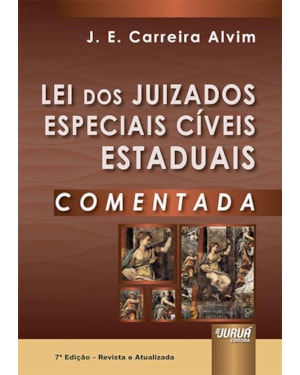 LEI DOS JUIZADOS ESPECIAIS CÍVEIS ESTADUAIS COMENTADA