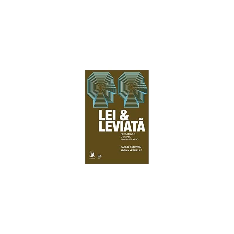 LEI E LEVIATA RESGATANDO O ESTADO ADMINISTRATIVO (