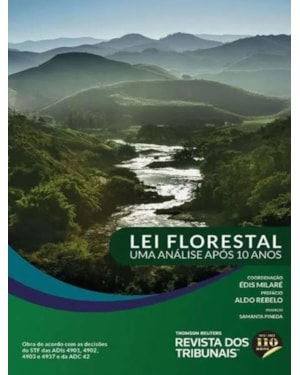 LEI FLORESTAL - UMA ANÁLISE APÓS 10 ANOS