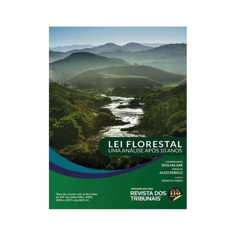 LEI FLORESTAL - UMA ANÁLISE APÓS 10 ANOS