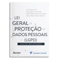 LEI GERAL DE PROTEÇÃO DE DADOS (LGPD)