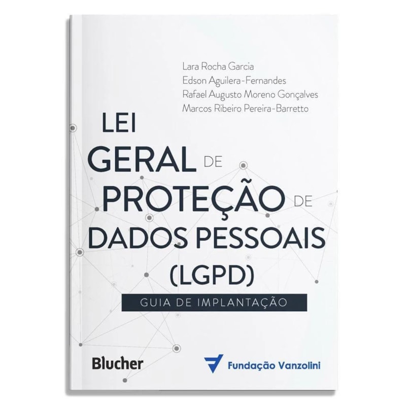 LEI GERAL DE PROTEÇÃO DE DADOS (LGPD)
