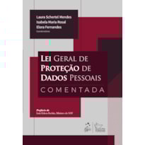 LEI GERAL DE PROTEÇÃO DE DADOS PESSOAIS COMENTADA - 1ª EDIÇÃO 2026