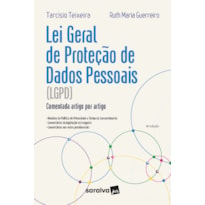 LEI GERAL DE PROTEÇÃO DE DADOS PESSOAIS: COMENTADA ARTIGO POR ARTIGO - 4ª EDIÇÃO 2022